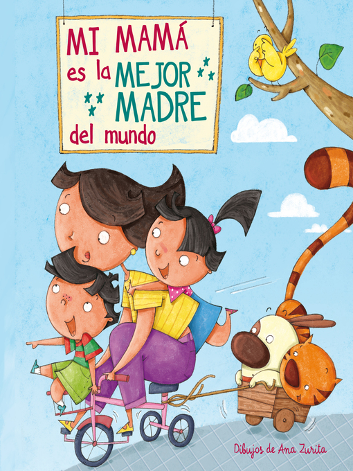 Title details for Mi mamá es la mejor madre del mundo by Ana Zurita - Available